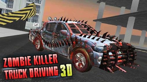 game pic for Zombie killer: Truck driving 3D